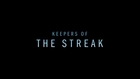 Keepers of The Streak TRAILER