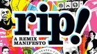 RIP! A Remix Manifesto - Trailer