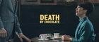 DEATH BY CHOCOLATE - Short Movie