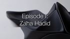 DESIGN X SABER Episode 1: Zaha Hadid