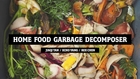 Home Food Garbage Decomposer