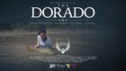 “The Dorado” (Trailer) - Official Selection, IF4™ 2017