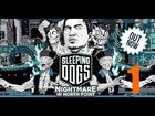 Sleeping Dogs: DLC (Кошмар в Норд-Пойнте - Кошмар начинается)