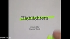 Highlighters Pilot Episode