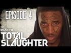 Eminem's Shady Films Presents: Road to Total Slaughter Ep. 4 of 4: (UNCENSORED)