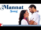 Mannat - Song - Daawat-e-Ishq - Aditya Roy Kapur | Parineeti Chopra