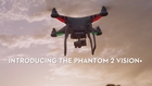 DJI - Introducing the Phantom 2 Vision Plus
