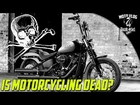 Is The Motorcycle Industry Dying | The MEWS