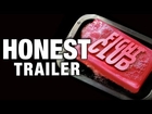 Honest Trailers - Fight Club