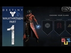 Destiny Walkthrough - Part 1 - Intro/Character Creation - STORY Mode Let's Play FULL GAME HD