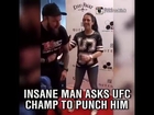 A fan asked UFC Joanna champion to punch him in the stomach?