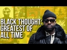 Black Thought: Greatest Rapper Of All Time