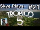 Tropico 5 Gameplay: Part 21 ► Rebels and Ruins ◀ Campaign Walkthrough and Tips [PC]