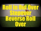 Roll In Out Over Stepover Reverse Roll Over - Static Ball Control Drills - Soccer Training (U10-U11)