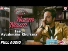 Nazm Nazm feat. Ayushmann Khurrana - Full Audio | Bareilly Ki Barfi | Kriti Sanon & Rajkummar Rao