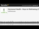 Hormonal Health - Keys to Well-being (1) (made with Spreaker)