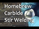 Diamond vs. Tungsten Carbide - Homemade stir welding tool.