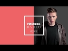 🚨 Nicky Romero - Protocol Radio 245 - 23.04.17