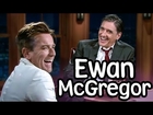 EVERY Ewan McGregor with Craig Ferguson! (They have Lots of Fun)