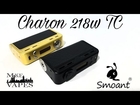 Charon 218w TC By Smoant - Giveaway - Mike Vapes