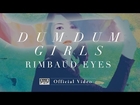 Dum Dum Girls - Rimbaud Eyes [OFFICIAL VIDEO]