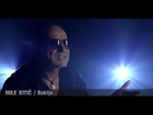Mile Kitic - Rakija - (Official Video 2013) HD