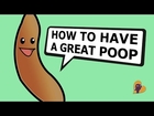How to Have A Great Poop