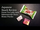 Japanese Snack Review - Green Tea Latte Aero, Sakuramochi Choco & Momo Puccho