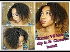 How To: Full Easy Install 'Natural Hair' Clip In Extensions  (No Sew/ No Glue)