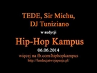 Hip-Hop Kampus | TEDE, Sir Michu, DJ Tuniziano | wywiad | 06.06.2014