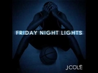 J. Cole - You Got it (Feat. Wale) (Friday Night Lights)