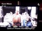 Gucci Mane Watches Game Of Thrones For The First Time LOL!!!!!!!