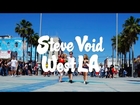 Steve Void - West LA (Official Music Video)
