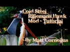 Beautiful Rifleman's Hawk Mod :Tutorial -Cold Steel- The Patriot Inspired