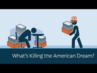 What's Killing the American Dream?
