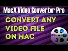 How to Convert MP4, MOV, MP3, M4A, MKV, FLV on Mac