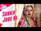 Surkh Jode Ki - Full Song - Kabhi Kabhie