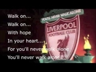Liverpool- YOU'LL NEVER WALK ALONE song with lyrics