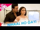Nihaal Ho Gayi - Full Song - Thoda Pyaar Thoda Magic