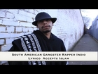South American Gangster Rapper Indio Lyrico  Accepts Islam || Roadside2islam