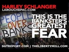 THIS IS THE BANKSTER'S GREATEST FEAR -- Harley Schlanger