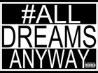 Megaciph All Dreams Anyway  #AllDreamsAnyway   CIVIL i AM