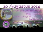 From the Unseen Worlds met Jeroen Ghuijs en Heine Wind   Aug 20