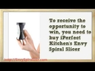 A Holidays in An All Inclusive Resorts Worldwide Awards to the Customers of the Envy Spiral Slicer