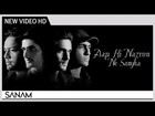 Aap Ki Nazron Ne Samjha (Acoustic) - SANAM | Madan Mohan | Music Video