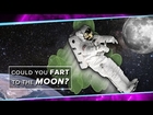Could You Fart Your Way to the Moon? | Space Time | PBS Digital Studios