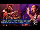 Rhiannon Giddens and James Bay on Austin City Limits October 8th