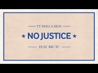 Ty Dolla $ign - No Justice ft. Big TC [Audio]