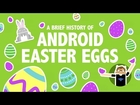 A Brief History Of Android Easter Eggs - #NatAndLo Ep 8
