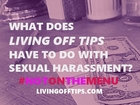 Sexual Harassment: What's It Have to Do with Living Off Tips?